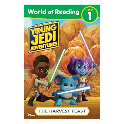 World of Reading: Star Wars: Young Jedi Adventures: The Harvest Feast - Lucasfilm Press