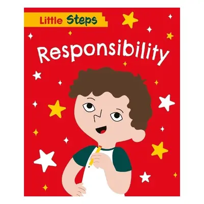 Little Steps: Responsibility - Barnham, Kay