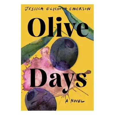 Olive Days - Emerson, Jessica Elisheva