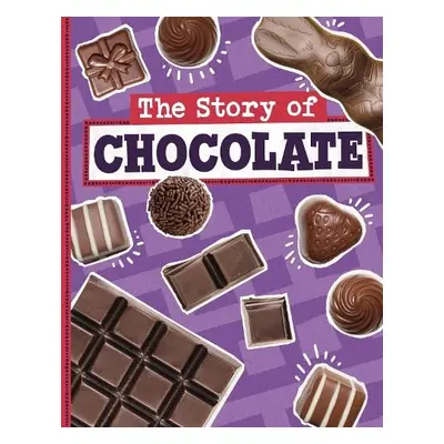 Story of Chocolate - Koster, Gloria