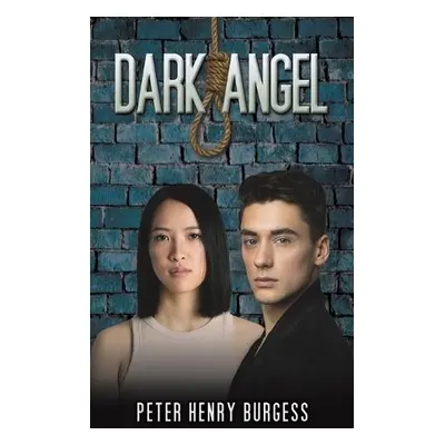 Dark Angel - Burgess, Peter Henry