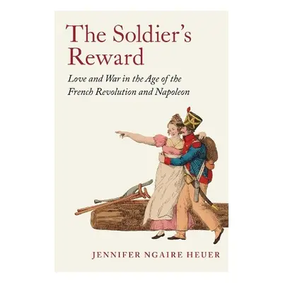 Soldier's Reward - Heuer, Jennifer Ngaire