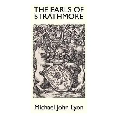 Earls of Strathmore - Lyon, Michael John