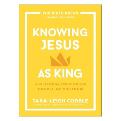 Knowing Jesus as King