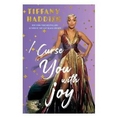 I Curse You with Joy - Haddish, Tiffany