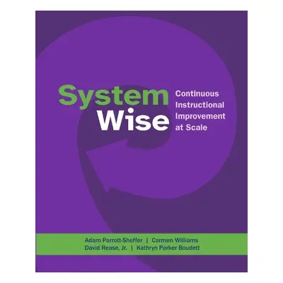 System Wise - Parrott-Sheffer, Adam a Williams, Carmen a Rease, David a Boudett, Kathryn Parker