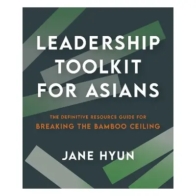 Leadership Toolkit for Asians - Hyun, Jane