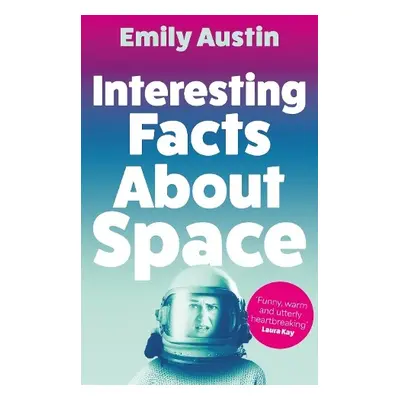 Interesting Facts About Space - Austin, Emily