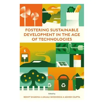 Fostering Sustainable Development in the Age of Technologies