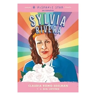 Hispanic Star en espanol: Sylvia Rivera - Edelman, Claudia Romo a Loving, J. Gia