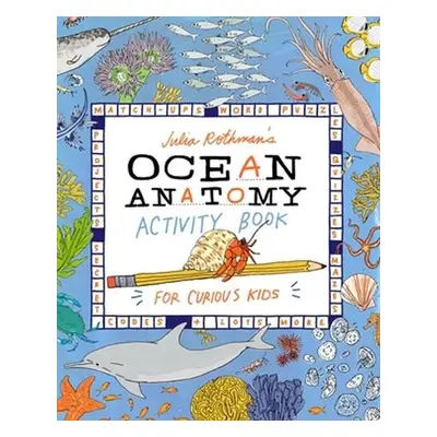 Julia Rothman's Ocean Anatomy Activity Book - Rothman, Julia