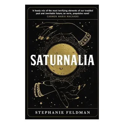 Saturnalia - Feldman, Stephanie