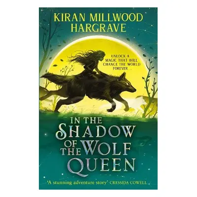 Geomancer: In the Shadow of the Wolf Queen - Millwood Hargrave, Kiran