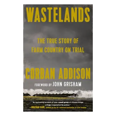 Wastelands - Addison, Corban a Grisham, John