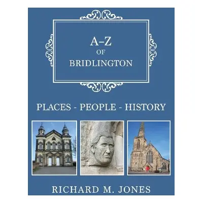 A-Z of Bridlington - Jones, Richard M.