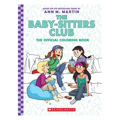 Baby-Sitter's Club: The Official Colouring Book - M. Martin, Ann