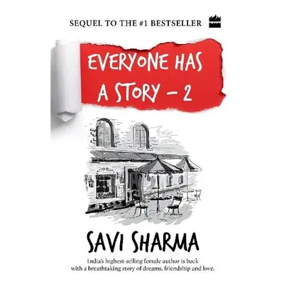 Everyone Has A Story 2 - Sharma, Savi