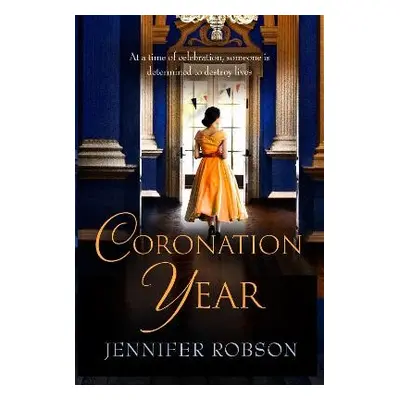 Coronation Year - Robson, Jennifer