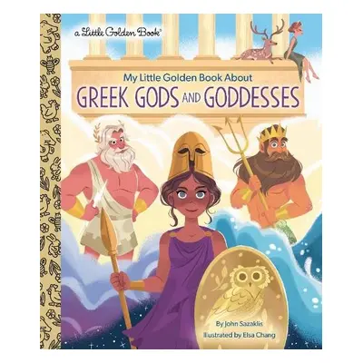 My Little Golden Book About Greek Gods and Goddesses - Sazaklis, John a Chang, Elsa