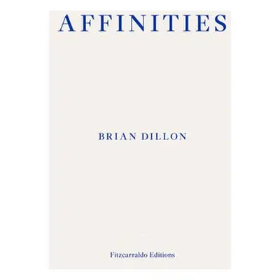 Affinities - Dillon, Brian