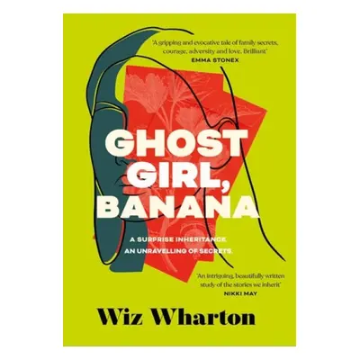 Ghost Girl, Banana - Wharton, Wiz