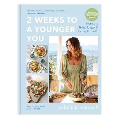 2 Weeks to a Younger You - Peacock, Gabriela