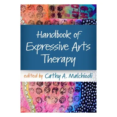 Handbook of Expressive Arts Therapy