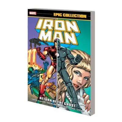 Iron Man Epic Collection: Return Of The Ghost - Layton, Bob a Michelinie, David a Saenz, Mike