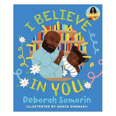 I Believe in You - Somorin, Deborah