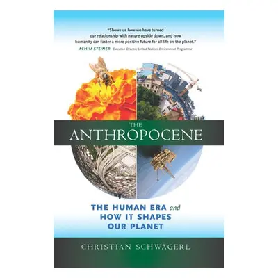 Anthropocene - Schwagerl, Christian (Christian Schwagerl)