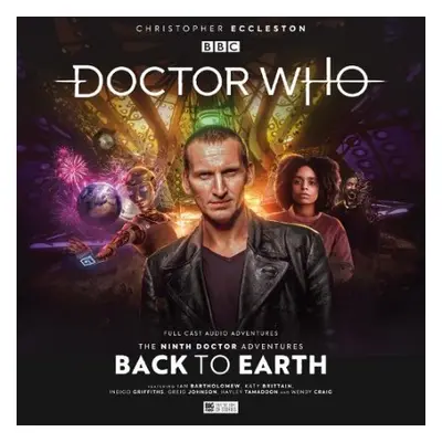 Doctor Who: The Ninth Doctor Adventures 2.1 - Back to Earth - Valentine, Robert a Foley, Tim a G