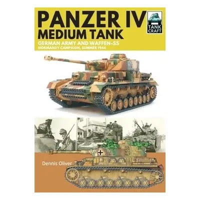 Panzer IV, Medium Tank - Oliver, Dennis