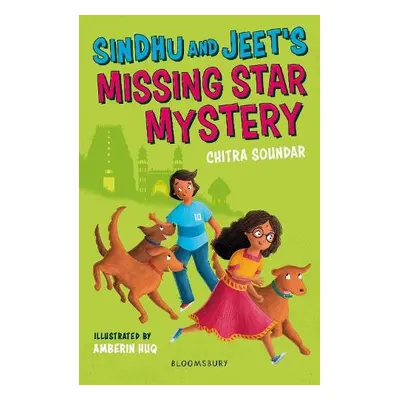 Sindhu and Jeet's Missing Star Mystery: A Bloomsbury Reader - Soundar, Chitra