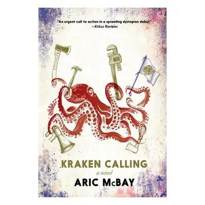 Kraken Calling - McBay, Aric