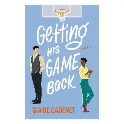 Getting His Game Back - Cadenet, Gia De