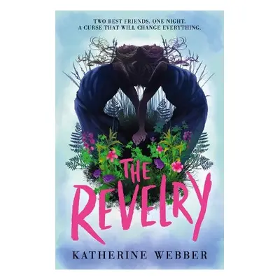 Revelry - Webber, Katherine