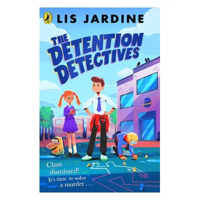 Detention Detectives - Jardine, Lis