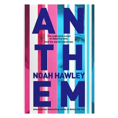 Anthem - Hawley, Noah