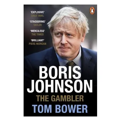 Boris Johnson - Bower, Tom