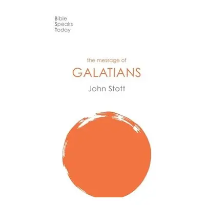 Message of Galatians - Stott, John (Author)