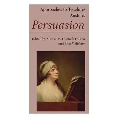 Approaches to Teaching Austen's Persuasion