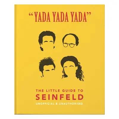 Yada Yada Yada: The Little Guide to Seinfeld - Orange Hippo!