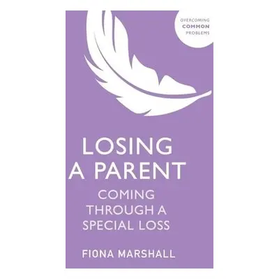 Losing a Parent - Marshall, Fiona