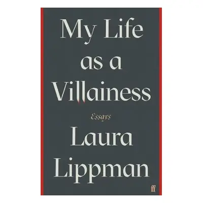 My Life as a Villainess - Lippman, Laura