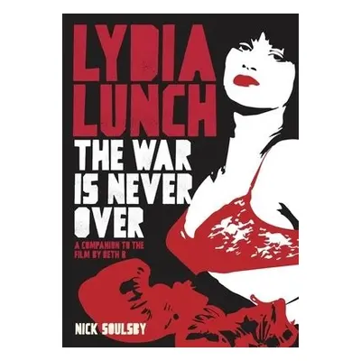 Lydia Lunch - Soulsby, Nick