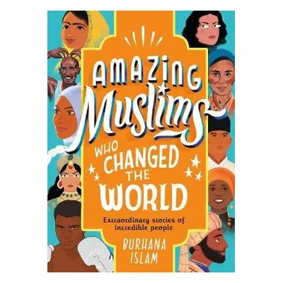 Amazing Muslims Who Changed the World - Islam, Burhana