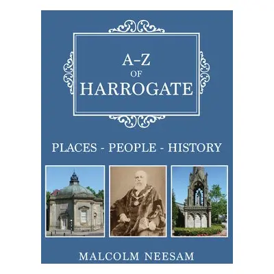 A-Z of Harrogate - Neesam, Malcolm