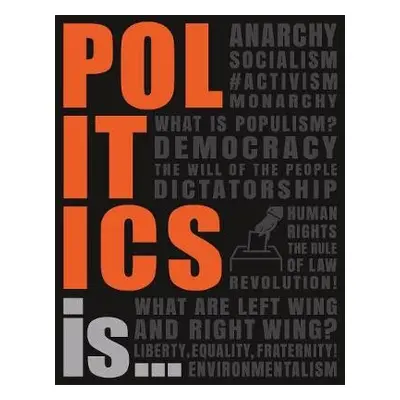 Politics Is... - DK