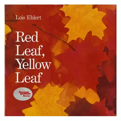 Red Leaf, Yellow Leaf - Ehlert, Lois