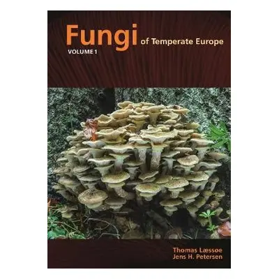 Fungi of Temperate Europe - a Petersen, Jens Henrik